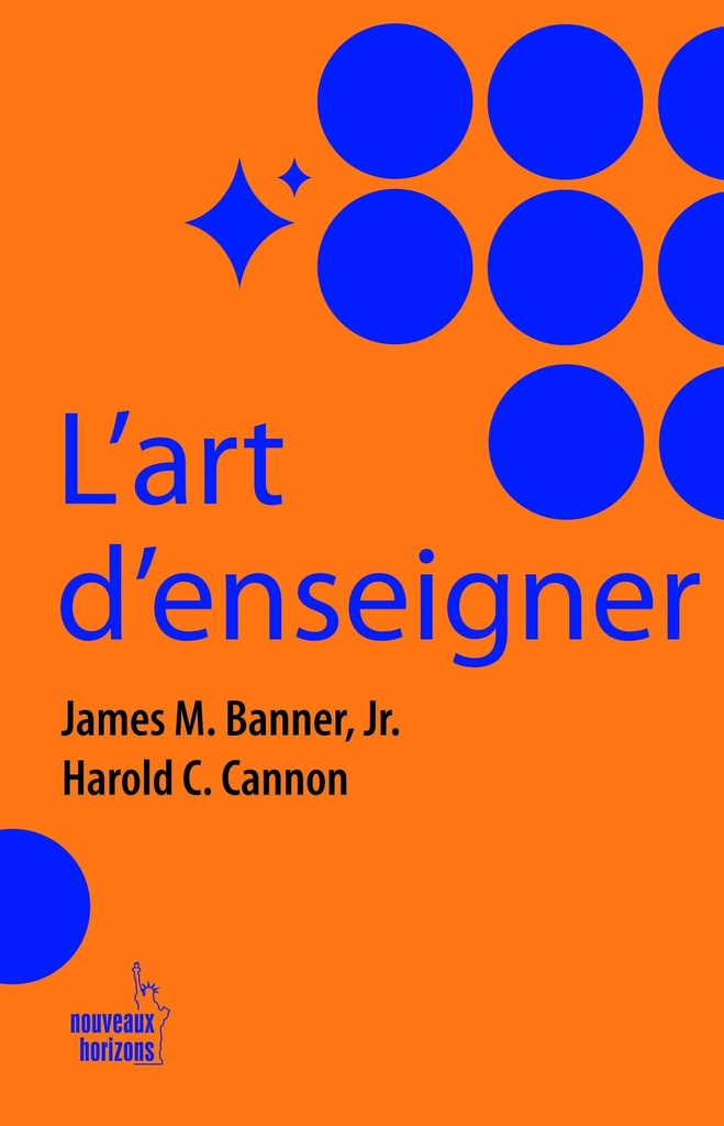 L'art d'enseigner - Banner, James M. & Cannon, Harold C. NH 2023