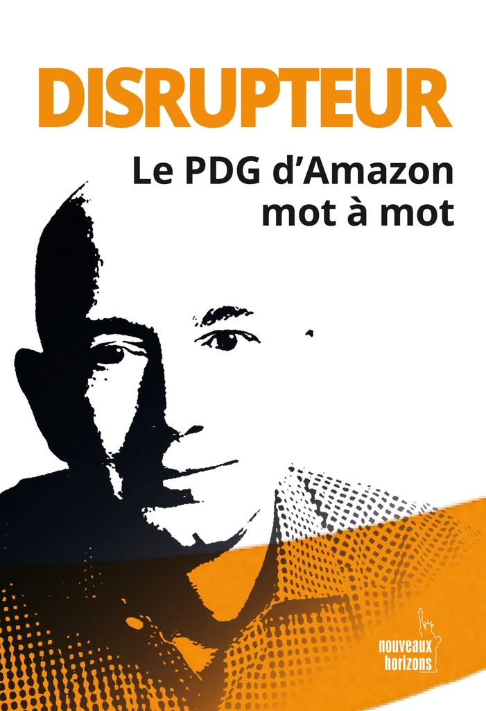 Disrupteur, Le PDG d'Amazon mot à mot