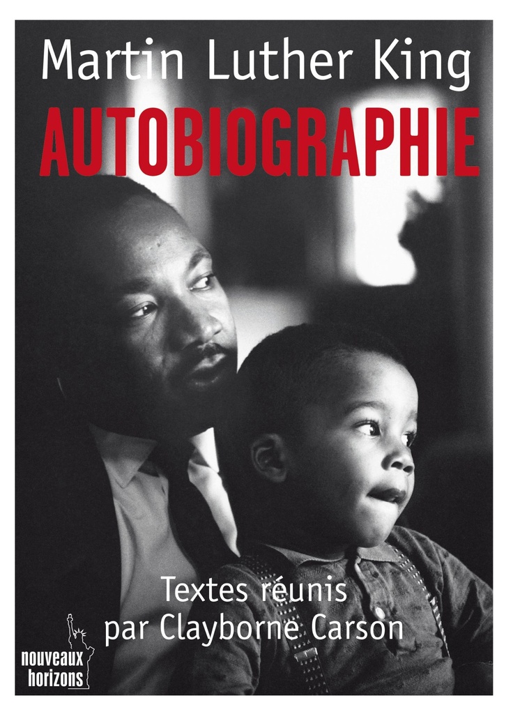 Martin Luther King, Autobiographie - Carson, Clayborne Bayard Editions / NH 2015