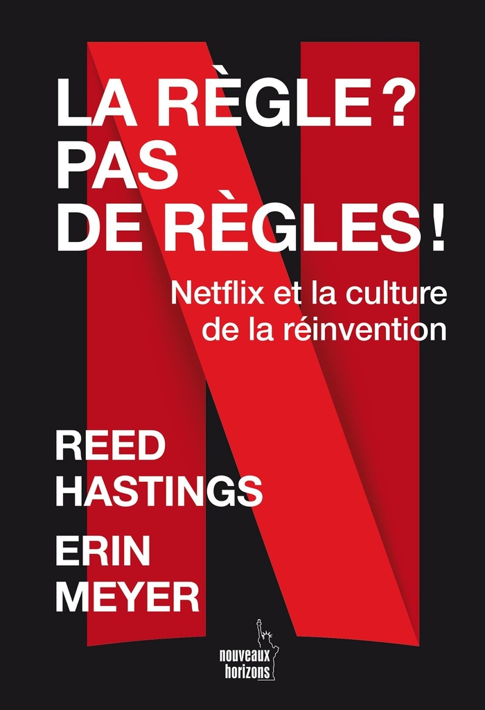 La règle ? Pas de règles ! - Hastings, Reed / Meyer, Erin NH/Buchet-Chastel 2021