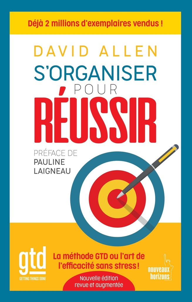 S'organiser pour réussir (Nvle. Ed.)