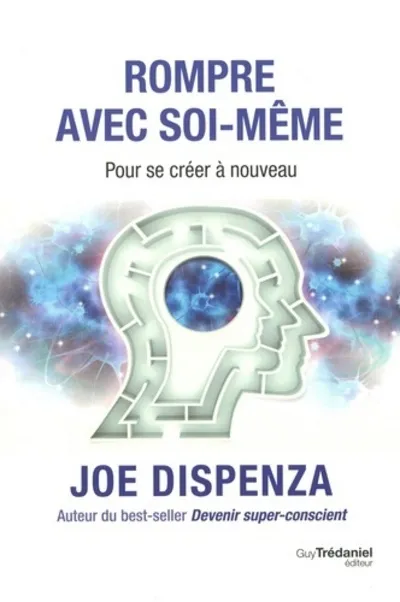 Rompre avec soi-meme