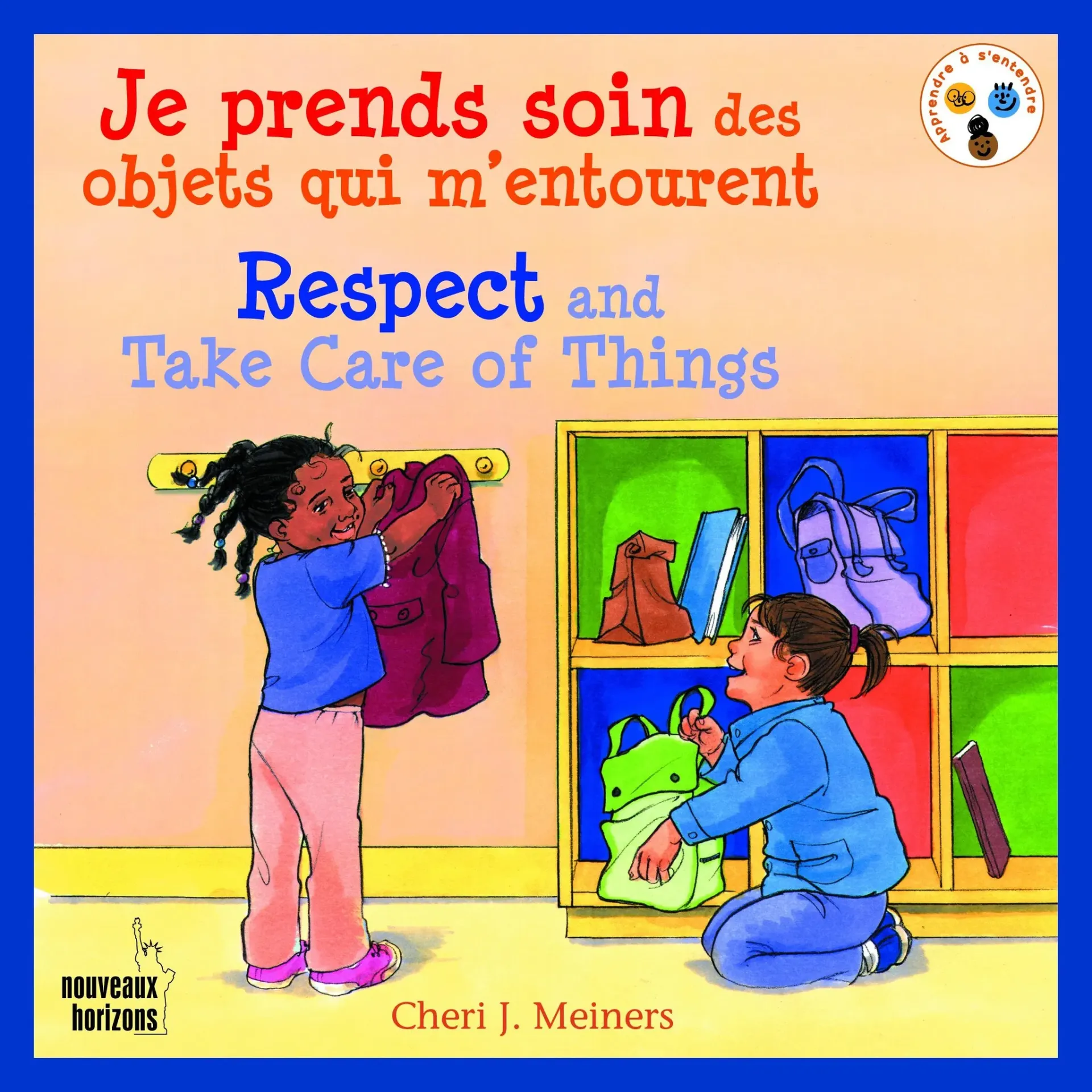 Je prends soins des objets qui m'entourent