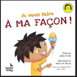 Je veux faire à ma façon!