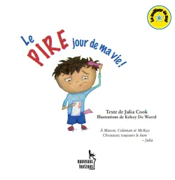 Le pire jour de ma vie!