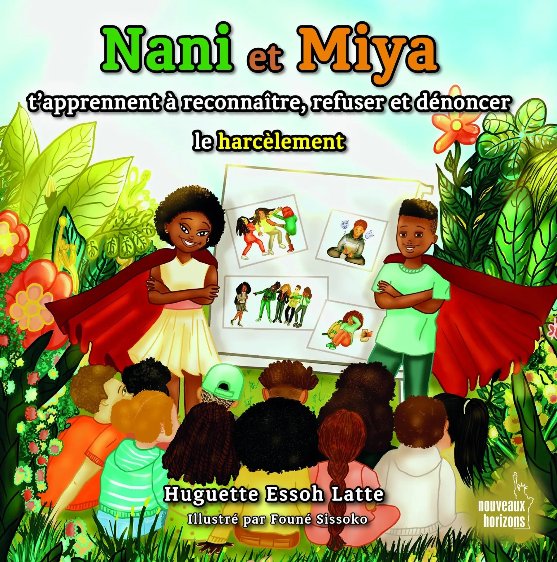 Nani et Miya t'apprennent à reconnaître, refuser et dénoncer le harcèlement