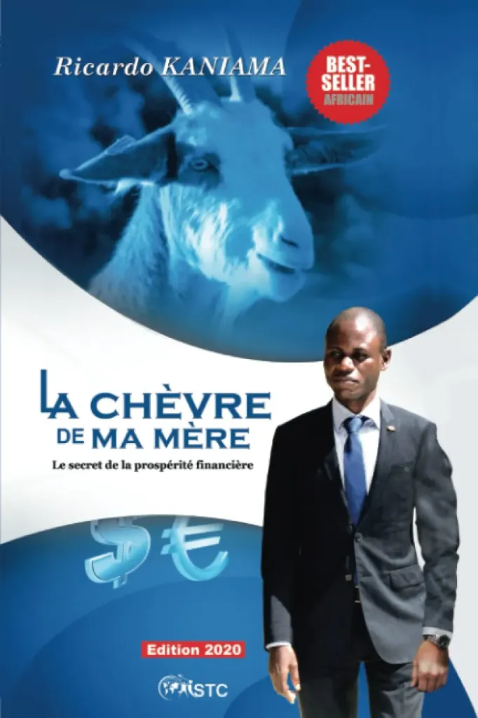 La chèvre de ma mère: Les secrets de la prospérité financière