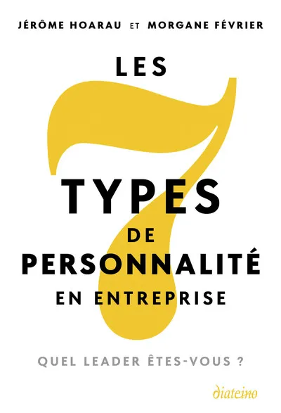 7 types de personnalité en entreprise