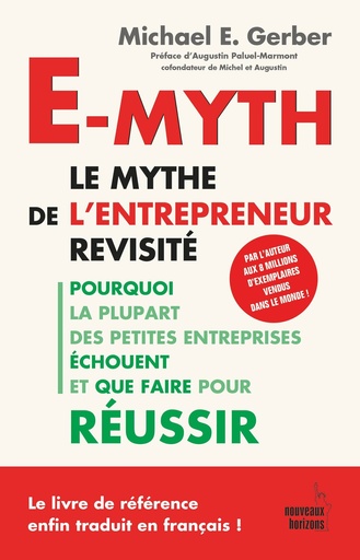 [9782357454378] E-Myth. Le mythe de l'entrepreneur revisité - Gerber, E. Michael NH/Alisio 2019