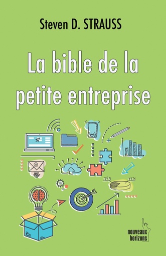 [9782357451483] La Bible de la petite entreprise - Strauss, Steven D. NH 2012